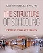 The Structure of Schooling: Readings in the Sociology of Education