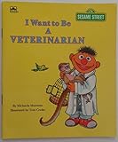 I Want to be a Veterinarian (Sesame Street)