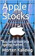 Apple Stocks: Buy, sell or hold in a soaring marked (English Edition)