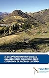 El desafío de construir calidad en las escuelas rurales del Perú: Experiencia en Julcán-La Libertad (Spanish Edition)