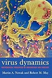 Virus Dynamics: Mathematical Principles of Immunology and Virology