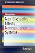 Non-Dissipative Effects in Nonequilibrium Systems (SpringerBriefs in Complexity)