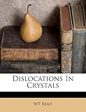 Dislocations in Crystals