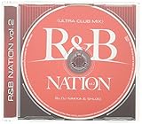 R&B �l�C�V���� vol.2�q�E���g���E�N���u�E�~�b�N�X�r�~�b�N�X�h�E�o�C�EDJ �i�b�J & �V���E�]�E