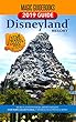 Magic Guidebooks Disneyland Resort 2019 Guide: Insider Secrets, FastPass Tips, Dining Guide, Hidden Mickeys, Star Wars Galaxy's Edge, Universal Studios Hollywood & More (English Edition)