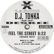 Feel The Street - DJ Tonka vs. Deskee 12"