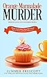 Orange Marmalade Murder (Frosted Love Cozy Mysteries Book 6) (English Edition)