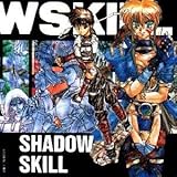 �e�}�`SHADOW SKILI�`