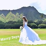 Merry Days