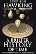 A Briefer History of Time