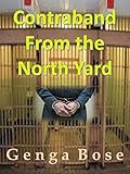 Contraband From the North Yard (Contraband Series Book 1) (English Edition)