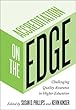 Accreditation on the Edge: Challenging Quality Assurance in Higher Education