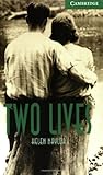 Two Lives Level 3 (Cambridge English Readers)