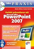 Perfekt praesentieren mit Microsoft Office PowerPoint 2007