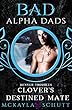 Clover's Destined Mate: Bad Alpha Dads (Denver Troubles Book 3) (English Edition)