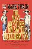The Many Adventures of Tom Sawyer and Huckleberry Finn (Unabridged and Illustrated)