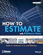 How to Estimate with RSMeans Data: Basic Skills for Building Construction