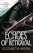Echoes Of Betrayal: Paladin's Legacy: Book Three: 3/3