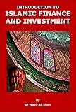 INTRODUCTION TO ISLAMIC FINANCE AND INVESTMENT (English Edition)