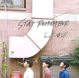 STAY REMEMBER