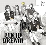LUCID DREAM (期間生産限定盤) - IVE (特典なし)