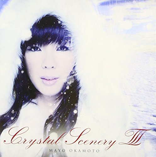 Crystal Scenery III | 岡本真夜 | オリコンニュース（ORICON NEWS）