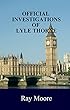Official Investigations of Lyle Thorne: Mysteries from the Golden Age of Detection (Reverend Lyle Thorne Mysteries Book 7) (English Edition)