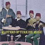 Masters of Turkish Music 2