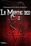 La Marque des Cinq (Chroniques d'un Saint Exorciste t. 1) (French Edition)