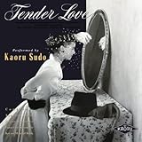 TENDER LOVE