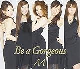 Be a Gorgeous(Type C)