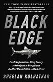 Black Edge: Inside Information, Dirty Money, and the Quest to Bring Down the Most Wanted Man on Wall Street