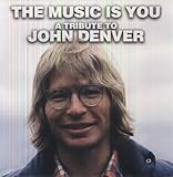 Music Is You: a Tribute to John Denver [12 inch Analog]