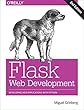Flask Web Development: Developing Web Applications with Python