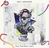 Guys That Never Learn