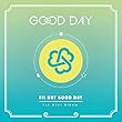 Good Day 1stミニアルバム - All Day Good Day