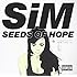 SiM「SEEDS OF HOPE」