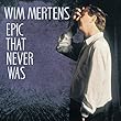 Epic That Never Was