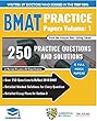 BMAT Practice Papers Volume 1: 4 Full Mock Papers, 250 Questions in the style of the BMAT, Detailed Worked Solutions for Every Question, Detailed Essay ... BioMedical Admissions Test (English Edition)