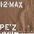 PE'Z「1・2・MAX」
