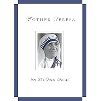 Mother Teresa: Come Be My Light: The Private Writings of the