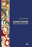 Subjetividade: Teoria, epistemologia e método (Portuguese Edition)