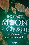 Moon Chosen: Gefaehrten einer neuen Welt. Roman