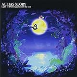 ALLIAS STORY�`Light of transmigration of the soul�`