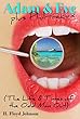 Adam and Eve plus Phil—Redux (The Life and Times of the Odd Man Out) (English Edition)