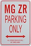 MG ZR駐車場のみサイン – Mini Signs理想的なのMG Enthusiast