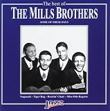 Best of Mills Brothers: Some of These Days