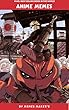 ANIME MEMES: ULTIMATE Attack on Titan, Avatar, Bleach, One Piece, Naruto,Pokemon,Dragon ball Memes and pictures (English Edition)