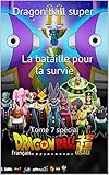 Dbs - la bataille pour la survie: tome 7 spécial (French Edition)