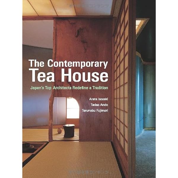 英文版 現代の茶室 - The Contemporary Teahouse